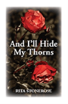 And I'll Hide My Thorns