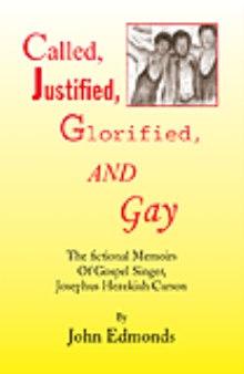 Called, Justified, Glorified, and Gay