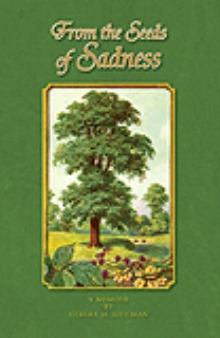 From the Seeds of Sadness
