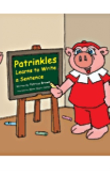 Patrinkles Learns to Write a Sentence