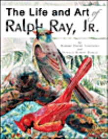 The Life and Art of Ralph Ray, Jr.