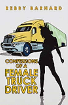 Confessions of a Female Truck Driver