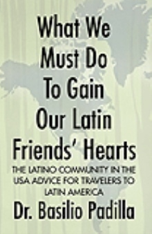 What We Must Do To Gain Our Latin Friends' Hearts