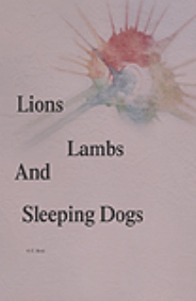 Lions, Lambs, and Sleeping Dogs