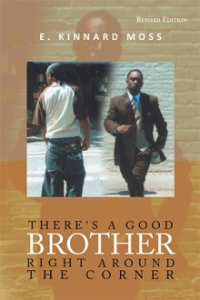 There's A Good Brother Right Around the Corner