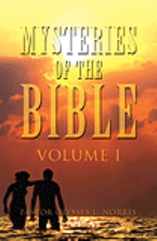MYSTERIES OF THE BIBLE Volume I
