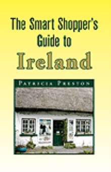 The Smart Shopper's Guide to Ireland