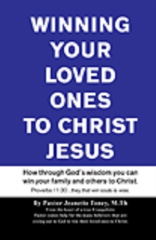 Winning Your Loved Ones (& others) to Christ