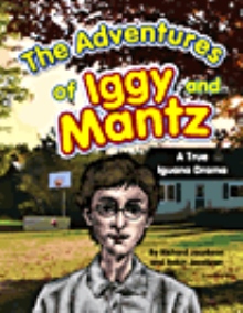 The Adventures of Iggy and Mantz