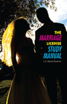 THE MARRIAGE LICENSE STUDY MANUAL