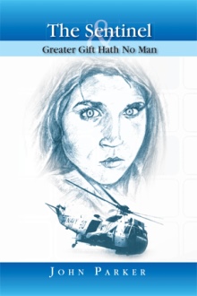 The Sentinel and Greater Gift Hath No Man