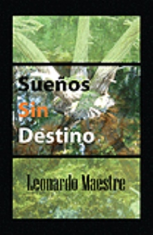 SUEÑOS SIN DESTINO