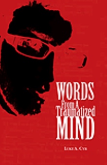 Words From A Traumatized Mind