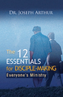 The 12 Essentials for Disciple-Making