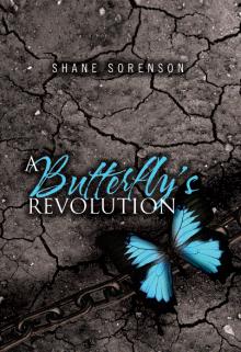 A Butterfly's Revolution