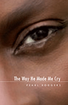 The Way He Made Me Cry