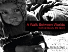 A Walk Between Worlds, Truth is Beauty, The Q'ero