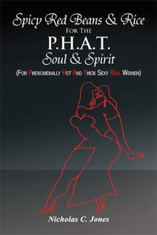 Spicy Red Beans& Rice For The P.H.A.T Soul &Spirit