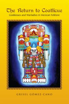 The Return to Coatlicue