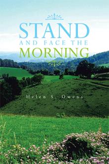 STAND AND FACE THE MORNING