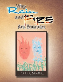 Why Rain and Fire Are Enemies
