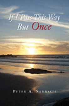 If I Pass This Way But Once