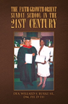 THE FAITH-GROWTH-ORIENT SUNDAY SCHOOL IN THE 21ST CENTURY