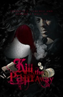 Kill the Pain Away