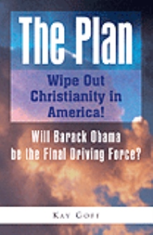 The Plan: Wipe Out Christianity in America!