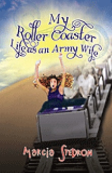 My Roller Coaster Life as an Army Wife