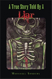 A True Story Told By A Liar