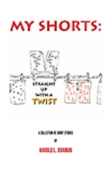 My Shorts: Straight Up With A Twist