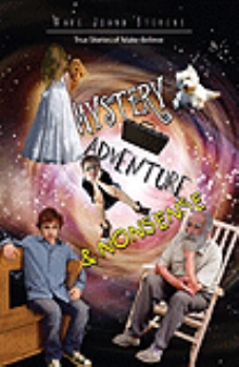 MYSTERY, ADVENTURE & NONSENSE