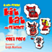 Kit Kat and Friends