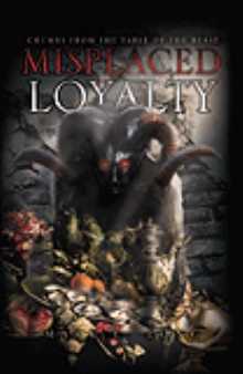 Misplaced Loyalty