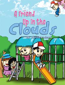 A Friend Up In the Clouds
