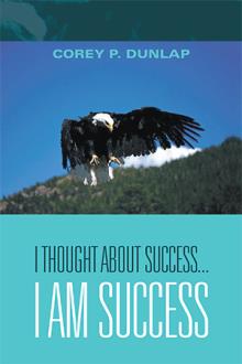 I Thought About Success...I am Success
