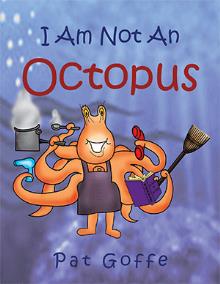 I Am Not An Octopus