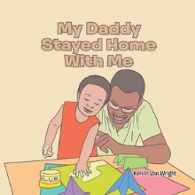 MY DADDY STAYED HOME WITH ME