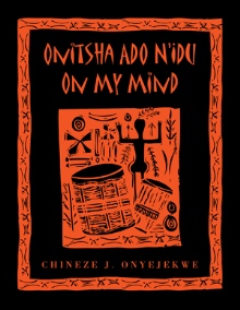 Onitsha Ado N'Idu On My Mind