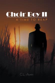 Choir Boy II: A Time To Reap