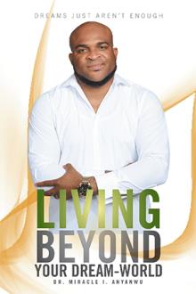 LIVING BEYOND YOUR DREAM-WORLD