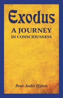 EXODUS – A JOURNEY IN CONSCIOUSNESS