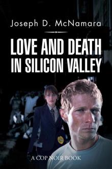 LOVE AND DEATH IN SILICON VALLEY