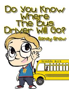 Do You Know Where The Bus Driver Will Go?