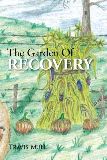 The Garden Of Recovery