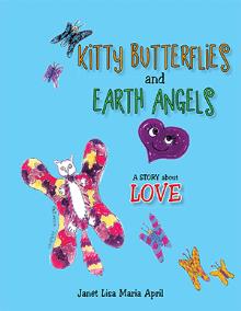 KITTY BUTTERFLIES and EARTH ANGELS