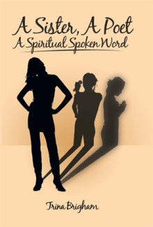 A Sister, A Poet, A Spiritual Spoken Word