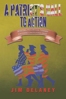 A PATRIOT'S CALL TO ACTION