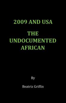 2009 and USA - The Undocumented African